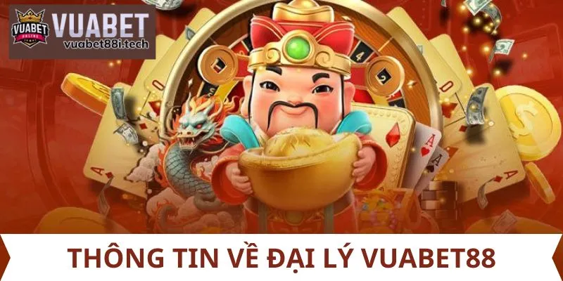 Thông tin về đại lý Vuabet88